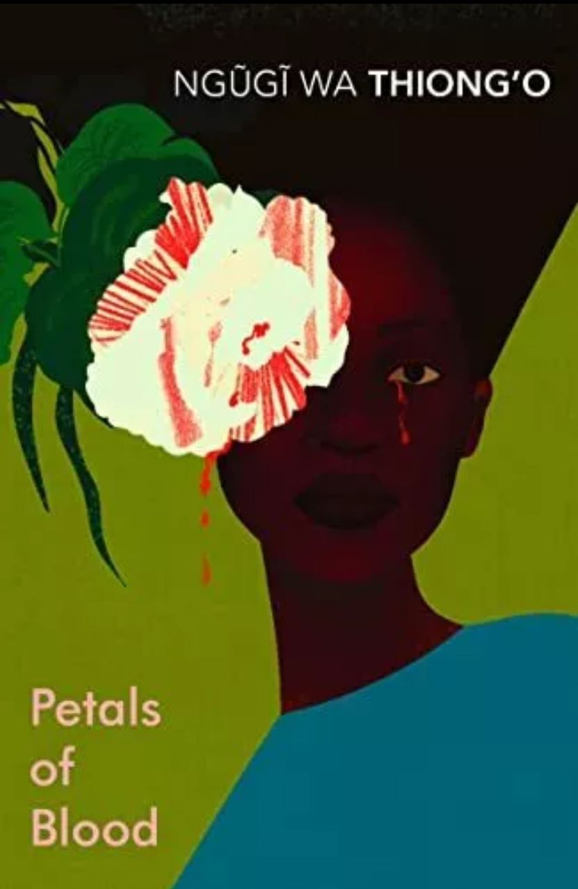 Petals of Blood by Ngũgĩ wa Thiong’o